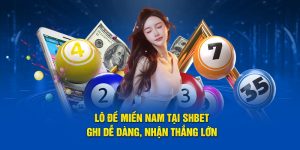 Lô Đề Miền Nam Tại SHBET - Ghi Dễ Dàng, Nhận Thắng Lớn